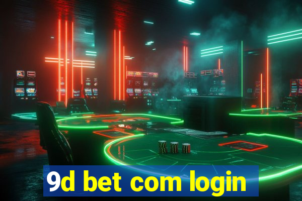 9d bet com login